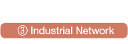 3 Industrial Network